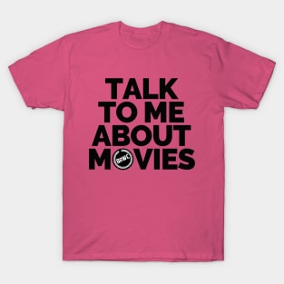 Talk To Me T-Shirt